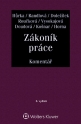 Zákoník práce. Komentář - 6. vydání (Balíček - Tištěná kniha + E-kniha Smarteca + soubory ke stažení)