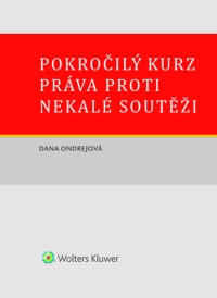 Pokročilý kurz práva proti nekalé soutěži (E-kniha)