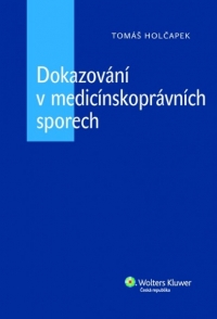 Dokazování v medicínskoprávních sporech (E-kniha)