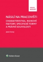 Násilí na pracovišti (Balíček - Tištěná kniha + E-kniha WK eReader)