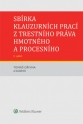 Sbírka klauzurních prací z trestního práva hmotného a procesního - 5. vydání (Praha) (E-kniha)
