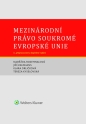 Mezinárodní právo soukromé Evropské unie. 3. vydání (E-kniha)