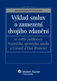Výklad smluv o zamezení dvojího zdanění ve světle judikatury Nejvyššího správního soudu a Conseil d´Etat (Francie)
