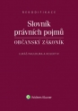 Slovník právních pojmů. Občanský zákoník (Balíček - Tištěná kniha + E-kniha WK eReader)