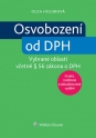 Osvobození od DPH - vybrané oblasti včetně § 56 zákona o DPH, 2. rozšířené a aktualizované vydání (E-kniha)
