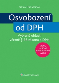 Osvobození od DPH - vybrané oblasti včetně § 56 zákona o DPH, 2. rozšířené a aktualizované vydání (E-kniha)