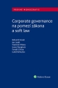 Corporate governance na pomezí zákona a soft law (E-kniha)