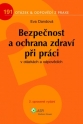 Bezpečnost a ochrana zdraví při práci v otázkách a odpovědích