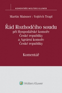 Řád Rozhodčího soudu při Hospodářské komoře České republiky a Agrární komoře České republiky - komentář (E-kniha)