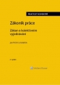 Zákoník práce. Zákon o kolektivním vyjednávání. Praktický komentář - 2. vydání