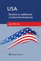 USA - školství a vzdělávání v kulturním kontextu (Balíček - Tištěná kniha + E-kniha Smarteca + soubory ke stažení)