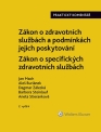 Zákon o zdravotních službách a podmínkách jejich poskytování (č. 372/2011 Sb.). Zákon o specifických zdravotních službách (č. 373/2011 Sb.). Praktický komentář - 2. vydání