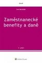 Zaměstnanecké benefity a daně - 4. vydání (E-kniha)