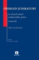 Přehled judikatury ve věcech zásad soukromého práva. Svazek III. Zákaz zneužití práva.