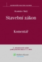 Stavební zákon. Komentář. 2., aktualizované vydání podle právního stavu k 1. 1. 2013