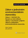 Zákon o jednotném environmentálním stanovisku. Zákon, kterým se mění některé zákony v souvislosti s přijetím zákona o jednotném environmentálním stanovisku. Praktický komentář (Balíček - Tištěná kniha + E-kniha Smarteca + soubory ke stažení)