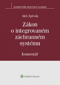 Zákon o integrovaném záchranném systému (239/2000 Sb.). Komentář (E-kniha)