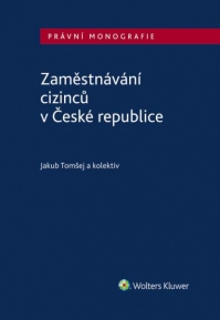 Zaměstnávání cizinců v České republice (Balíček - Tištěná kniha + E-kniha Smarteca + soubory ke stažení)