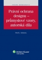 Právní ochrana designu - průmyslové vzory, autorská díla (E-kniha)