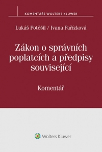 Zákon o správních poplatcích a předpisy související. Komentář (E-kniha)