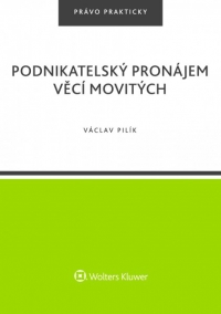 Podnikatelský pronájem věcí movitých (Balíček - Tištěná kniha + E-kniha WK eReader + soubory ke stažení)