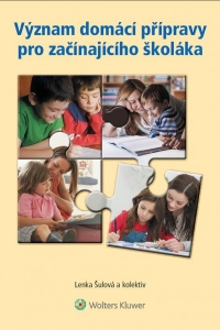 Význam domácí přípravy pro začínajícího školáka (Balíček - Tištěná kniha + E-kniha WK eReader)