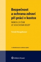 Bezpečnost a ochrana zdraví při práci v kostce - 2. vydání (Balíček - Tištěná kniha + E-kniha Smarteca)