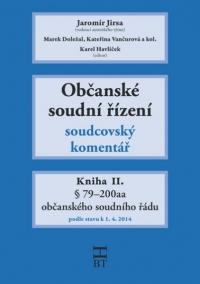 Občanské soudní řízení. Soudcovský komentář. Kniha II.