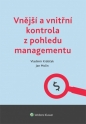 Vnější a vnitřní kontrola z pohledu managementu (Balíček - Tištěná kniha + E-kniha Smarteca)
