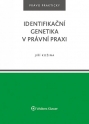 Identifikační genetika v právní praxi (E-kniha)