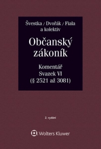 Občanský zákoník (zák. č. 89/2012 Sb.). Komentář. Svazek VI (závazkové právo – druhá část) - 2. vydání (E-kniha)