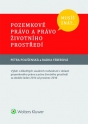Musíš znát... Pozemkové právo a právo životního prostředí