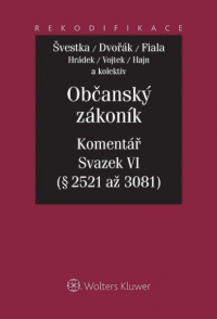 Občanský zákoník - Komentář - Svazek VI (relativní majetková práva 2. část) (Balíček - Tištěná kniha + E-kniha)