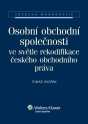 Osobní obchodní společnosti ve světle rekodifikace českého obchodního práva
