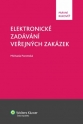 Elektronické zadávání veřejných zakázek (Balíček - Tištěná kniha + E-kniha WK eReader)