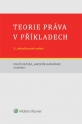 Teorie práva v příkladech (3., aktualizované vydání)