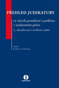 Přehled judikatury ve věcech promlčení a prekluze v soukromém právu, 2., aktualizované a rozšířené vydání (Balíček - Tištěná kniha + E-kniha WK eReader)