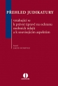 Přehled judikatury vztahující se k právní úpravě na ochranu osobních údajů a k souvisejícím aspektům (E-kniha)