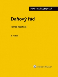 Daňový řád (zákon č. 280/2009 Sb.). Praktický komentář. 2. vydání