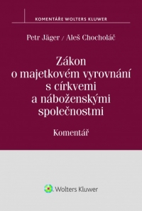 Zákon o majetkovém vyrovnání s církvemi a náboženskými společnostmi. Komentář