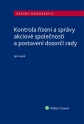 Kontrola řízení a správy akciové společnosti a postavení dozorčí rady (Balíček - Tištěná kniha + E-kniha Smarteca + soubory ke stažení)