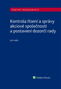 Kontrola řízení a správy akciové společnosti a postavení dozorčí rady (Balíček - Tištěná kniha + E-kniha Smarteca + soubory ke stažení)