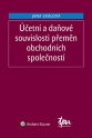 Účetní a daňové souvislosti přeměn obchodních společností, 3. vydání (Balíček - Tištěná kniha + E-kniha Smarteca + soubory ke stažení)