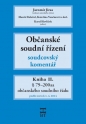 Občanské soudní řízení - soudcovský komentář - kniha II. - § 79-200aa