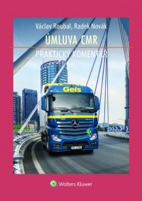 Úmluva CMR (č. 11/1975 Sb.) - Praktický komentář