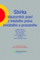 Sbírka klauzurních prací z trestního práva hmotného a procesního