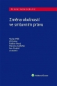 Změna okolností ve smluvním právu (Balíček - Tištěná kniha + E-kniha Smarteca + soubory ke stažení)