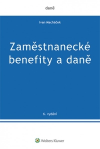 Zaměstnanecké benefity a daně - 6. vydání (E-kniha)