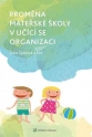 Proměna mateřské školy v učící se organizaci (E-kniha)