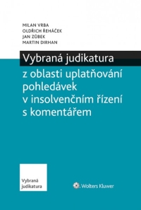 Vybraná judikatura z oblasti uplatňování pohledávek v insolvenčním řízení s komentářem (E-kniha)